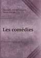 Les comedies, Terence, Dacier (Anne), Anne Dacier 