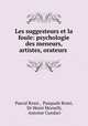 Les suggesteurs et la foule: psychologie des meneurs, artistes, orateurs ., Pascal Rossi , Pasquale Rossi, Dr Henri Morselli, Antoine Cundari 