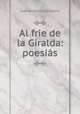 Al frie de la Giralda: poesias, Juan Antonio Cavestany 