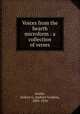 Voices from the hearth microform : a collection of verses, Ascher, Isidore G. (Isidore Gordon), 1835-1914 