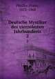 Deutsche Mystiker des vierzehnten Jahrhunderts. 2, Pfeiffer, Franz, 1815-1868 