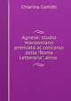 Agnese: studio manzoniano premiato al concorso della "Roma Letteraria", anno ., Chiarina Comitti 