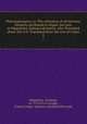 Philosophumena; or, The refutation of all heresies, formerly attributed to Origen, but now to Hippolytus, bishop and martyr, who flourished about 220 A.D. Translated from the text of Cruice. 2, Hippolytus, Antipope, ca. 170-235 or 6,Legge, Francis,Origen. Spurious and doubltful works 