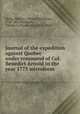 Journal of the expedition against Quebec under command of Col. Benedict Arnold in the year 1775 microform, Meigs, Return J. (Return Jonathan), 1740-1823,Bushnell, Charles I. (Charles Ira), 1826-1883 