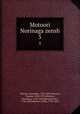 Motoori Norinaga zensh. 5, Motoori, Norinaga, 1730-1801,Motoori, Toyokai, 1834-1931,Motoori, Haruniwa, 1763-1828,Motoori, hira, 1756-1833,Motoori, Uchit, 1792-1855 