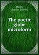The poetic globe microform, Moon, Charles Edward 