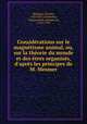 Considerations sur le magnetisme animal, ou, sur la theorie du monde et des etres organises, d