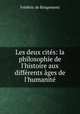 Les deux cites: la philosophie de l