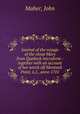 Journal of the voyage of the sloop Mary from Quebeck microform : together with an account of her wreck off Montauk Point, L.I., anno 1701, Maher, John 