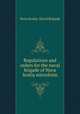 Regulations and orders for the naval brigade of Nova Scotia microform, Nova Scotia. Naval Brigade 