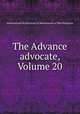 The Advance advocate, Volume 20, International Brotherhood of Maintenance of Way Employes 