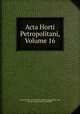 Acta Horti Petropolitani, Volume 16, 