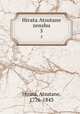 Hirata Atsutane zenshu. 5, Hirata, Atsutane, 1776-1843 