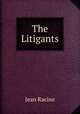 The Litigants, Jean Racine 