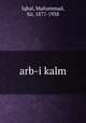 arb-i kalm, Iqbal, Muhammad, Sir, 1877-1938 