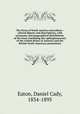 The ferns of North America microform : colored figures and descriptions, with synonymy and geographical distribution, of the ferns (including the ophioglassaceae) of the United States of America and the British North American possessions, Eaton, Daniel Cady, 1834-1895 