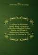 A history of the Hanna family. Being a genealogy of the descendants of Thomas Hanna and Elizabeth (Henderson) Hanna, who emigrated to America in 1763, Rice, Charles Elmer. [from old catalog] 