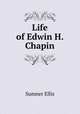 Life of Edwin H. Chapin, Sumner Ellis 