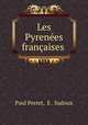 Les Pyrenees francaises ., Paul Perret, E . Sadoux 