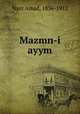 Mazmn-i ayym, Nazr Amad, 1836-1912 