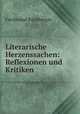 Literarische Herzenssachen: Reflexionen und Kritiken, Ferdinand Kurnberger 