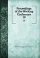 Proceedings of the Working Conference. 10, National Working Conference on Health Aspects of Hearing Conservation, Washington, D.C., 1959,American Academy of Opthalmology and Otolaryngology. Transactions 