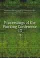 Proceedings of the Working Conference. 13, National Working Conference on Health Aspects of Hearing Conservation, Washington, D.C., 1959,American Academy of Opthalmology and Otolaryngology. Transactions 