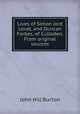 Lives of Simon lord Lovat, and Duncan Forbes, of Culloden. From original sources, John Hill Burton 