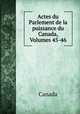 Actes du Parlement de la puissance du Canada, Volumes 45-46, Canada 