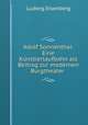 Adolf Sonnenthal: Eine Kunstlerlaufbahn als Beitrag zur modernen Burgtheater ., Ludwig Eisenberg 