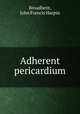Adherent pericardium, Broadbent, John Francis Harpin 