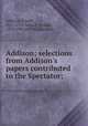Addison; selections from Addison