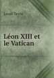 Leon XIII et le Vatican, Louis Teste 