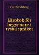 Larobok for begynnare i tyska spraket, Carl Stridsberg 