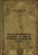 Historia de la Repblica Argentina : su origen su revolucin y su desarrollo poltico. 03, Vicente Fidel Lopez 