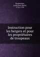 Instruction pour les bergers et pour les proprietaires de troupeaux, Daubenton, Louis Jean Marie, 1716-1799 
