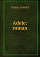 Adele: roman, Fanny Lewald 
