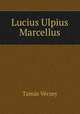 Lucius Ulpius Marcellus, Tamas Vecsey 