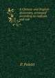 A Chinese and English dictionary, arranged according to radicals and sub ., P. Poletti 