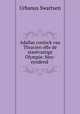 Adallas coninck van Thracien ofte de stantvastige Olympie: bley-eyndend ., Urbanus Swartsen 