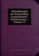 Abhandlungen der Kaiserlichen Leopoldinisch-Carolinischen ., Volume 70, Kaiserlich Leopoldinisch-Carolinische Deutsche Akademie der Naturforscher 
