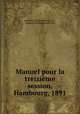 Manuel pour la treizieme session, Hambourg, 1891, Institute of International Law , Institute of International Law 