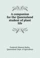 A companion for the Queensland student of plant life, Frederick Manson Bailey, Queensland. Dept. of Agriculture 