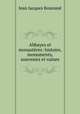 Abbayes et monasteres: histoire, monuments, souvenirs et ruines, Jean Jacques Bourasse 