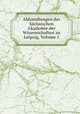 Abhandlungen der Sachsischen Akademie der Wissenschaften zu Leipzig, Volume 1, 