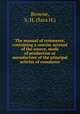 The manual of commerce, containing a concise account of the source, mode of production or manufacture of the principal articles of commerce, Browne, S. H. (Sara H.) 