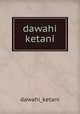 dawahi ketani, dawahi_ketani 