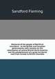 Memorial of the people of Red River microform : to the British and Canadian governments, with remarks on the colonization of central British North America, and the establishment of a great territorial road from Canada to British Columbia, Fleming, Sandford Sir 