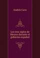 Los tres siglos de Mexico durante el gobierno espanol., Andres Cavo 