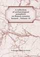 A collection of archaeological pamphlets on Roman remains formed ., Volume 10, Sir Bertram Coghill Alan Windle 